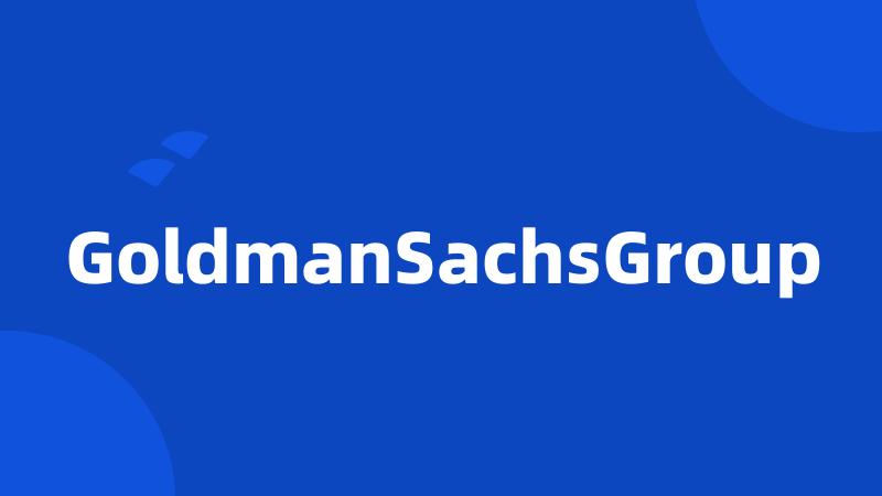 GoldmanSachsGroup