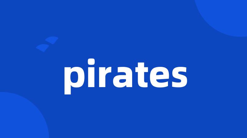 pirates