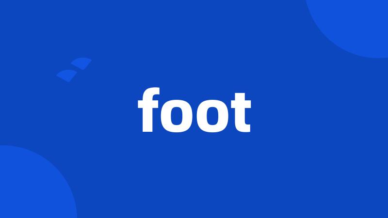 foot