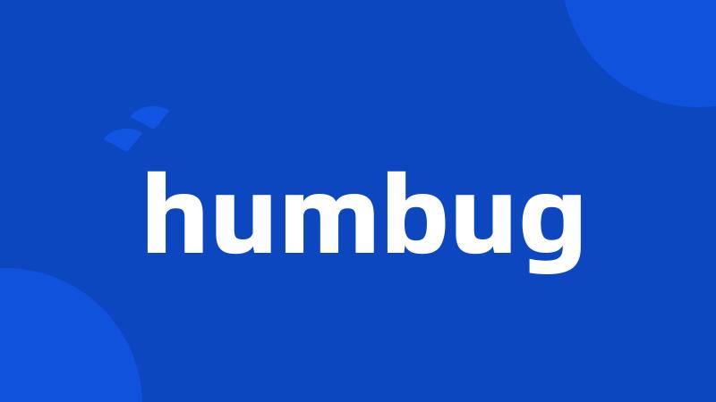 humbug