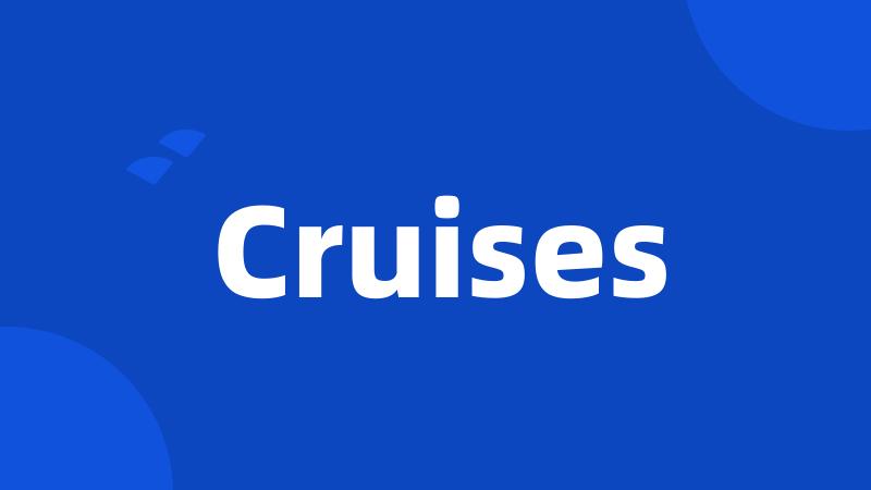 Cruises