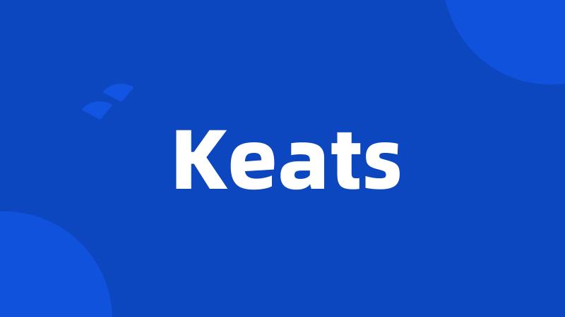 Keats