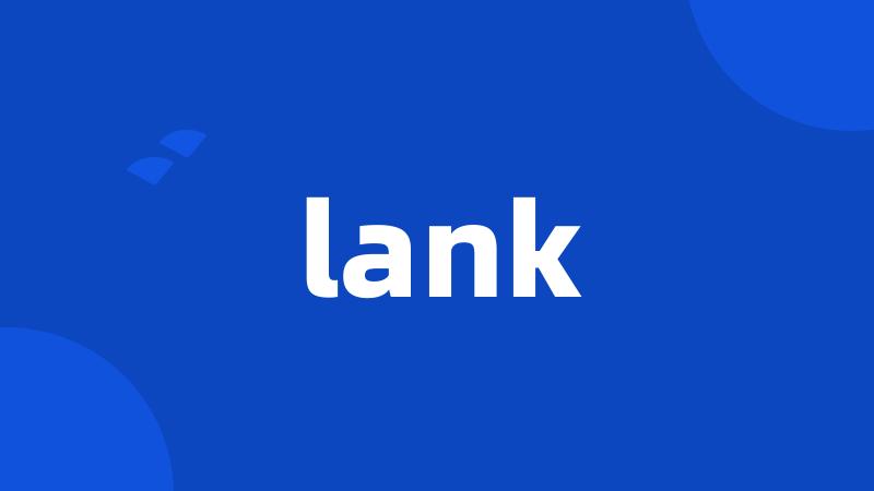 lank