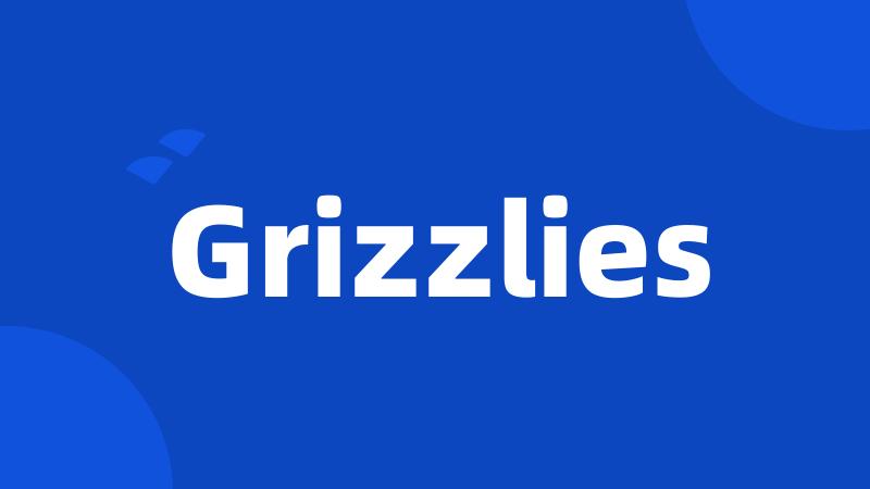 Grizzlies