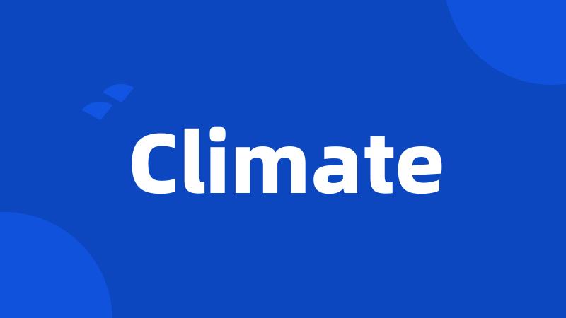 Climate