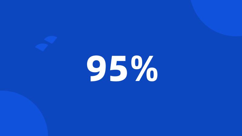 95%