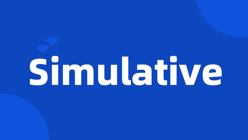 Simulative