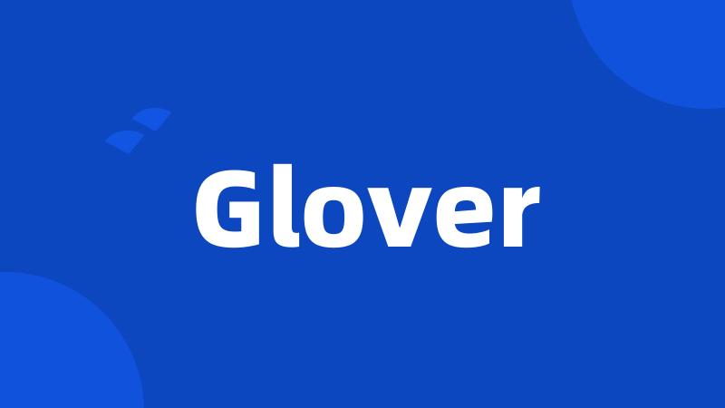 Glover