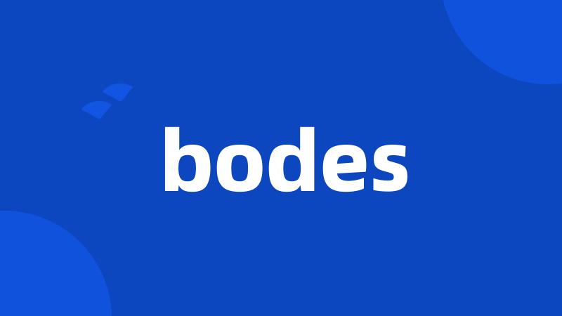 bodes