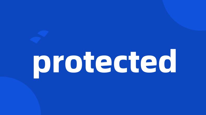 protected