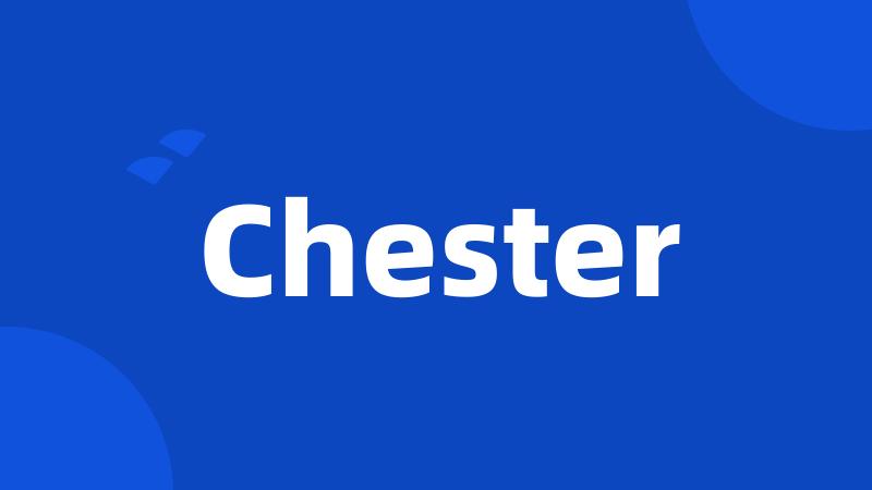 Chester