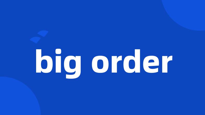 big order