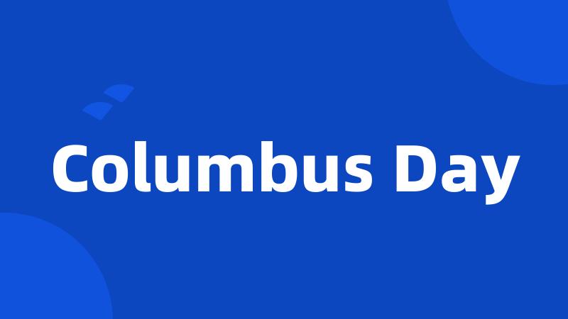 Columbus Day