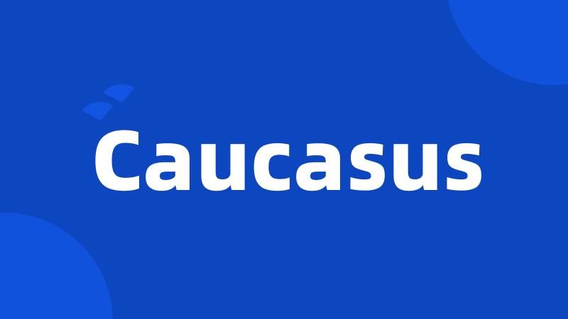 Caucasus