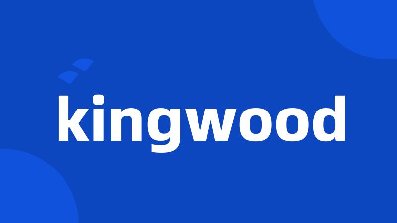 kingwood