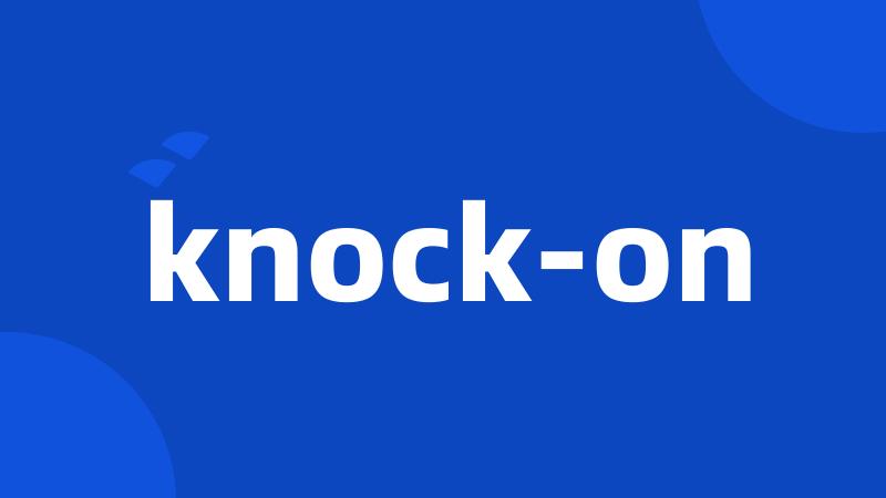 knock-on