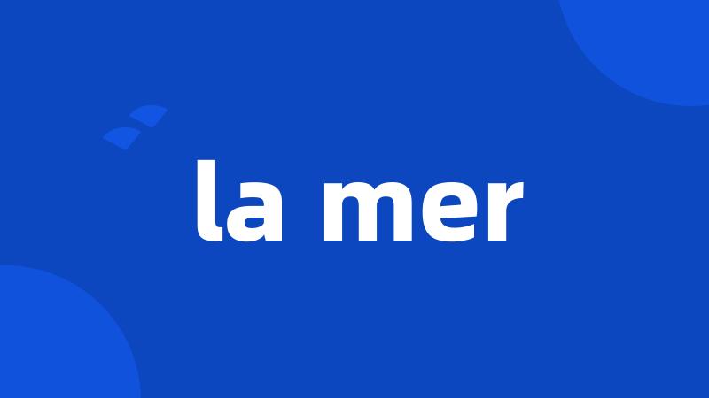 la mer