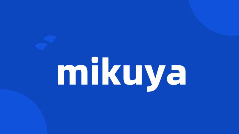 mikuya