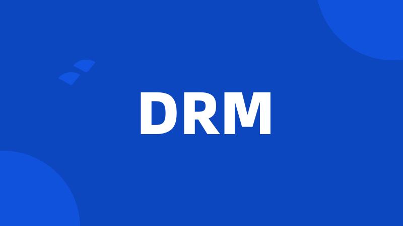 DRM