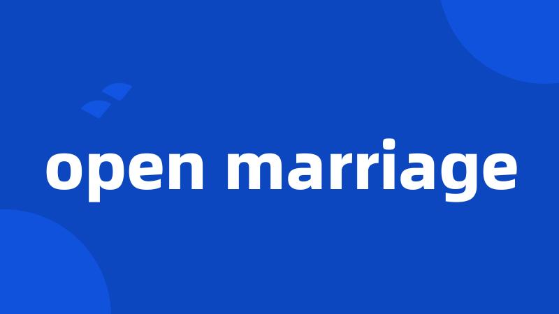 open marriage