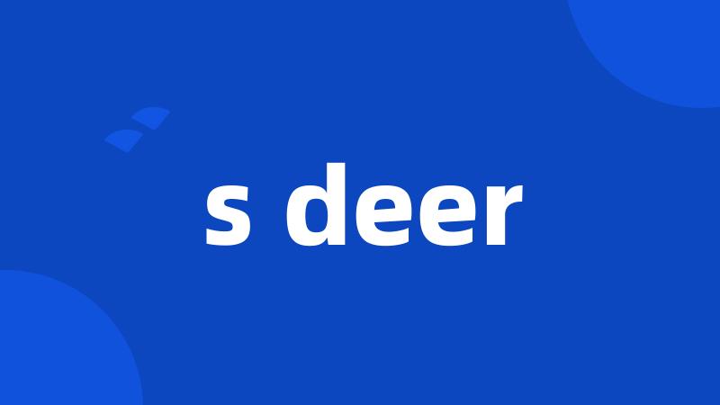 s deer