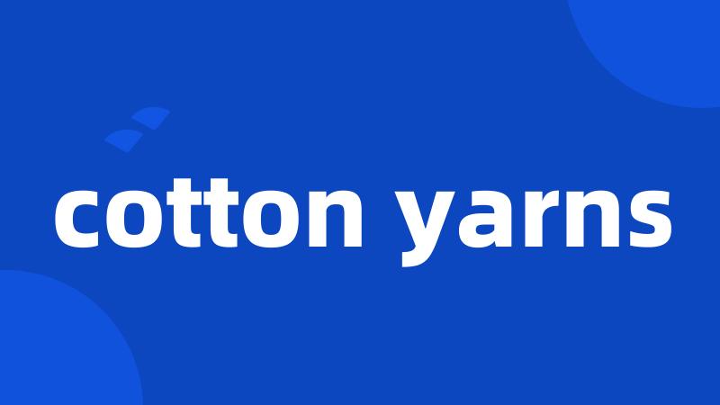 cotton yarns