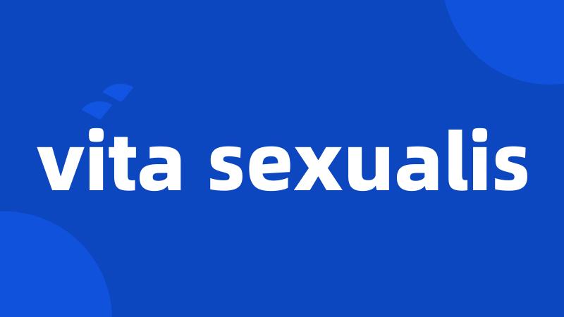 vita sexualis