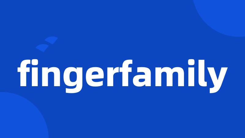 fingerfamily