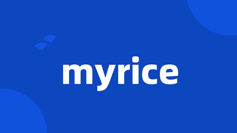 myrice