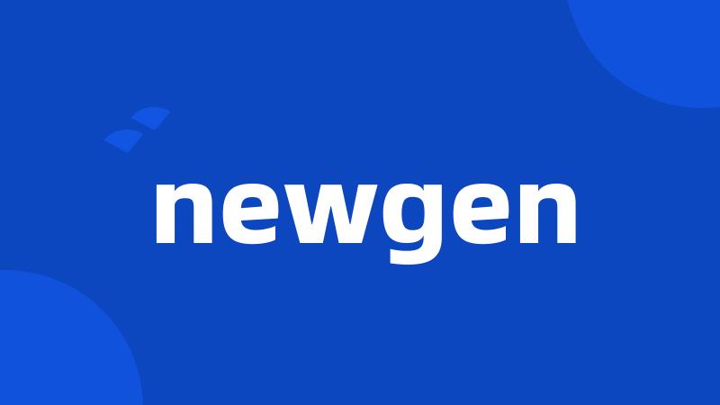 newgen