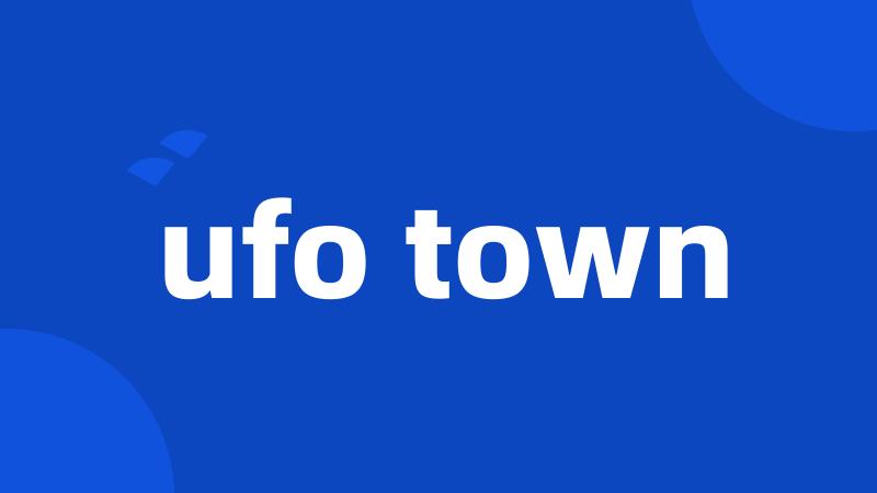 ufo town