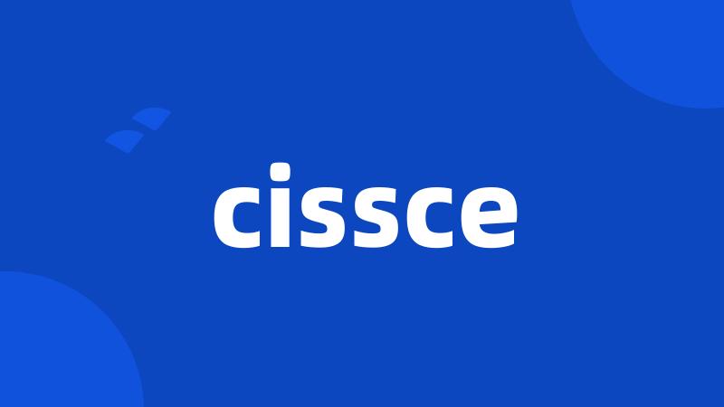 cissce