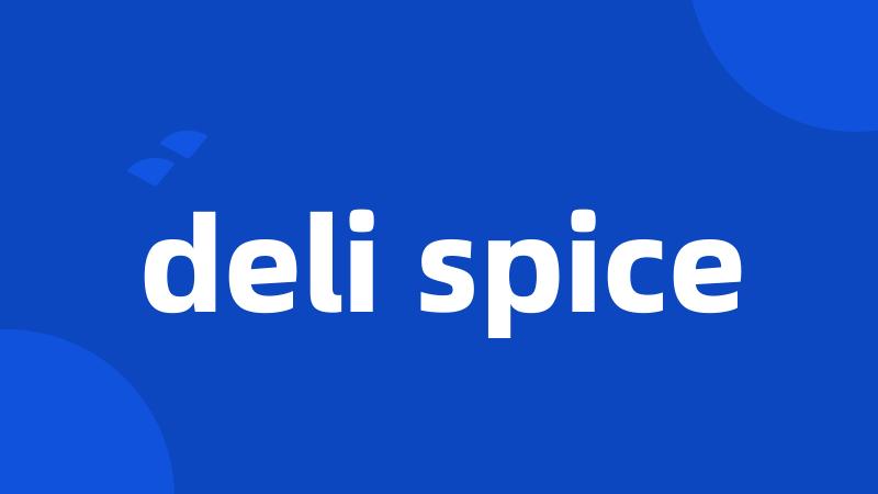 deli spice