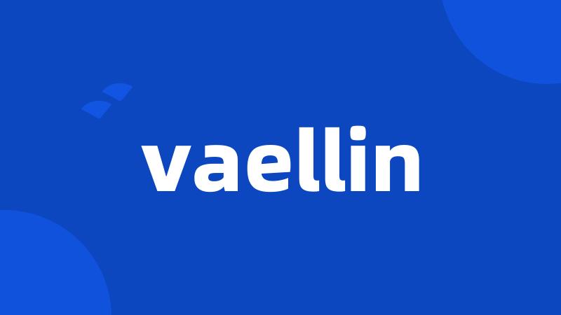 vaellin