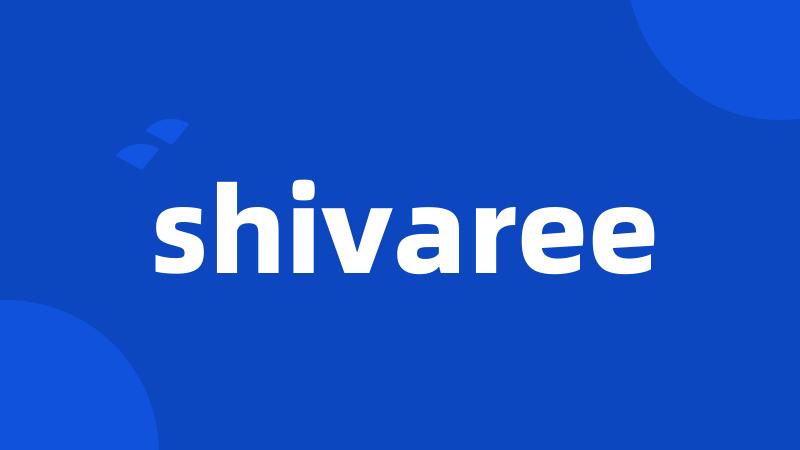 shivaree