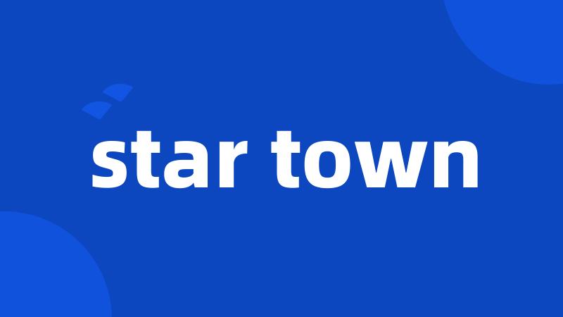 star town