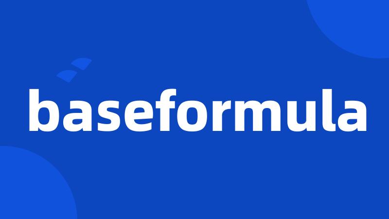 baseformula