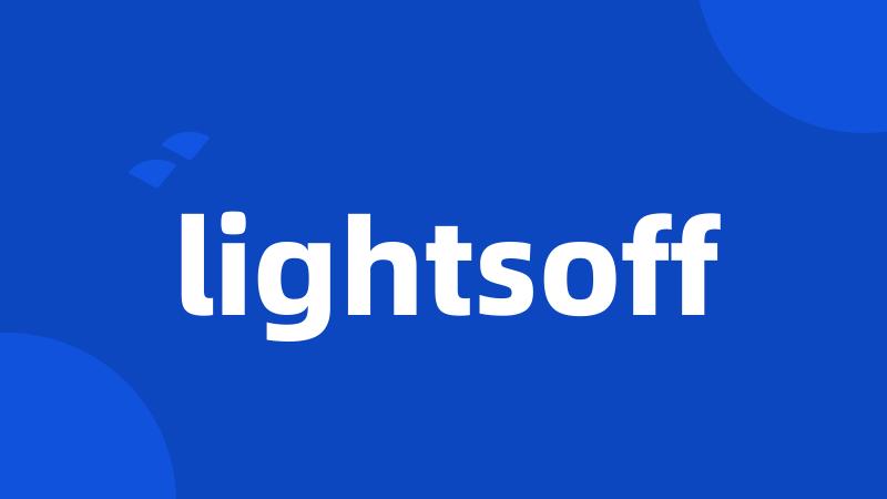 lightsoff