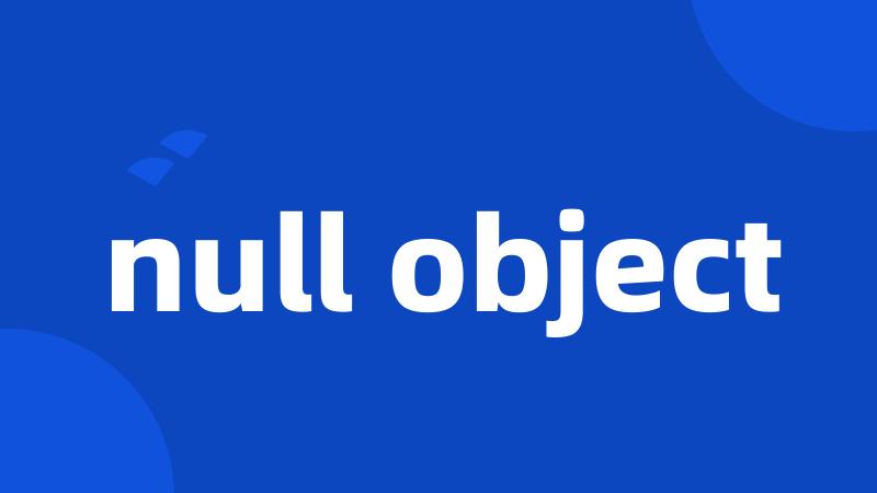 null object