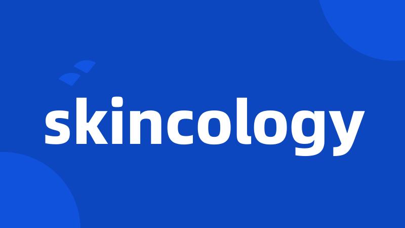 skincology