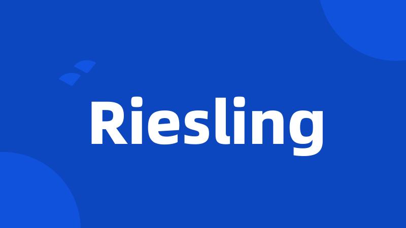 Riesling