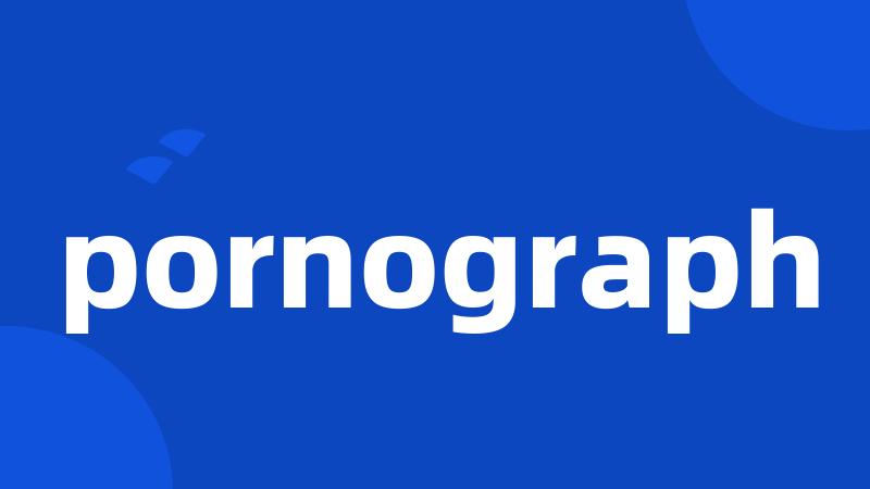 pornograph