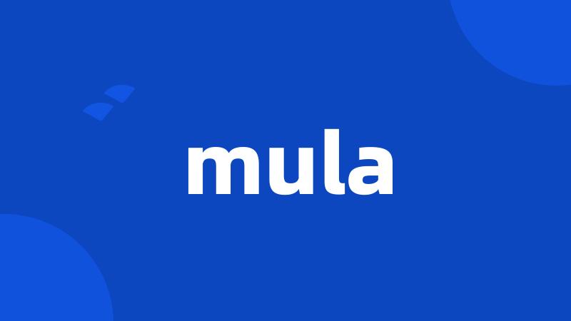 mula