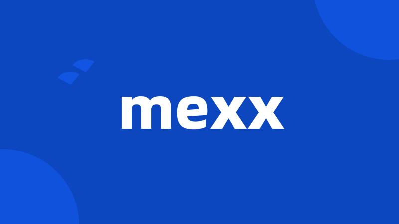 mexx