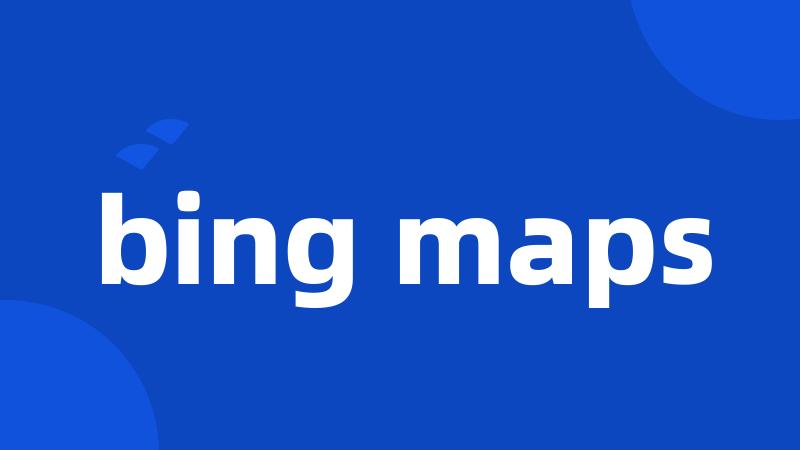 bing maps