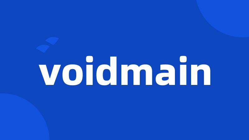 voidmain