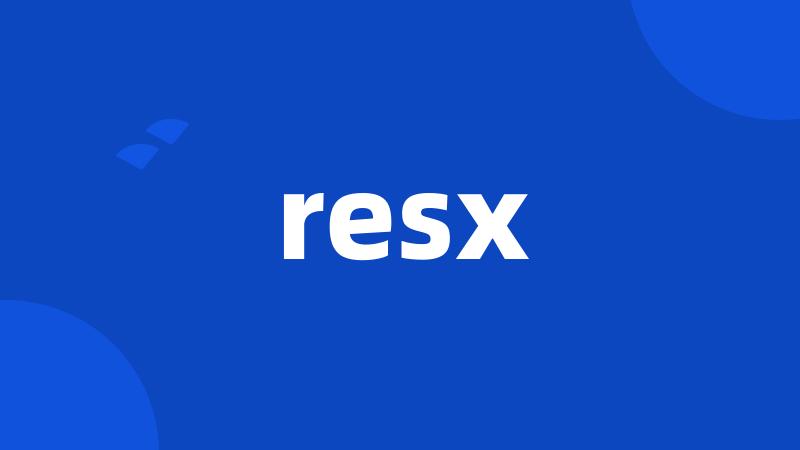 resx