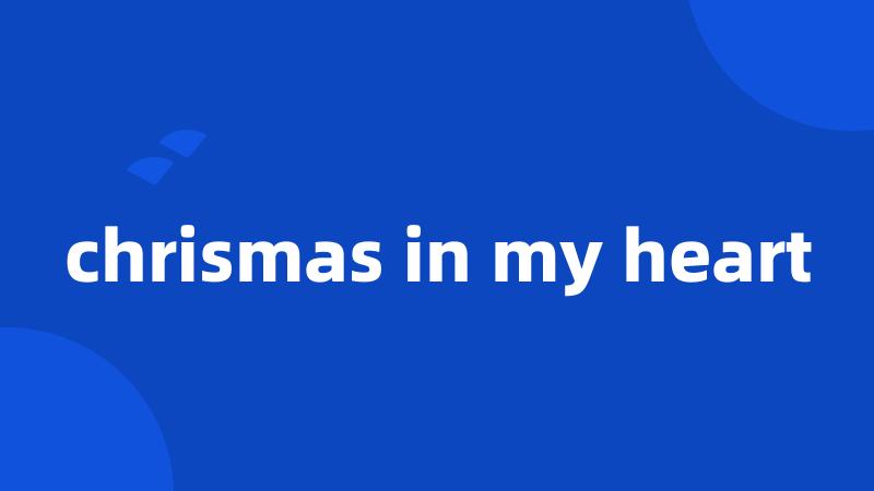 chrismas in my heart