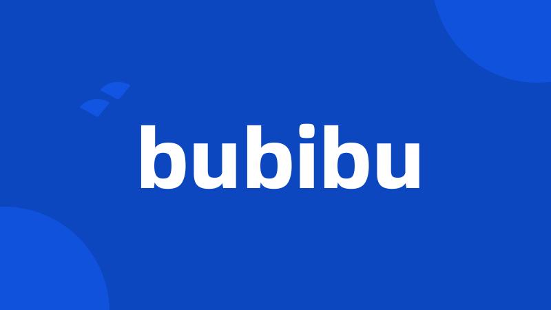 bubibu