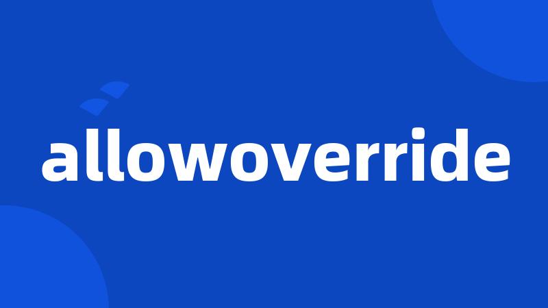 allowoverride